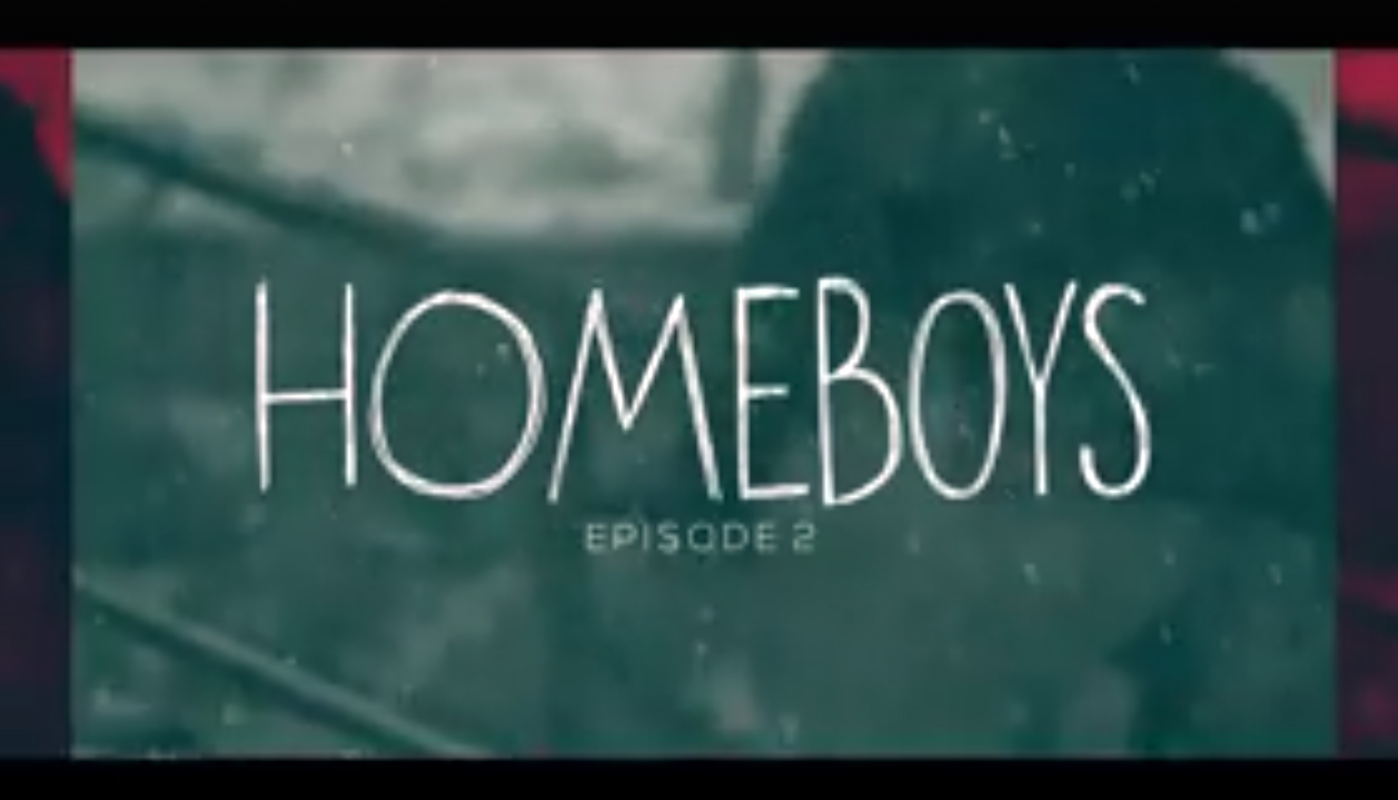 Homeboys, Episode 2